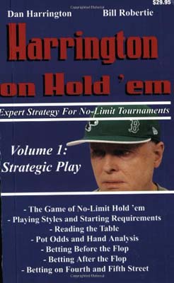 Harrington on Hold ’em, Volume I: Strategic Play