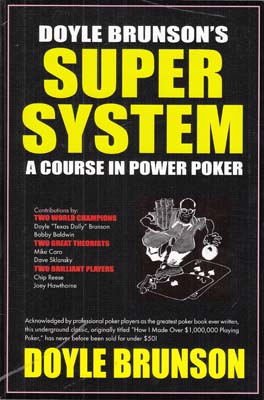 Super/System: A Course in Power Poker